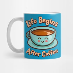 Life Begins After Coffee! Cute Coffee Mug Cartoon Mug